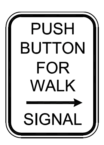 Pedestrian Signs Custom